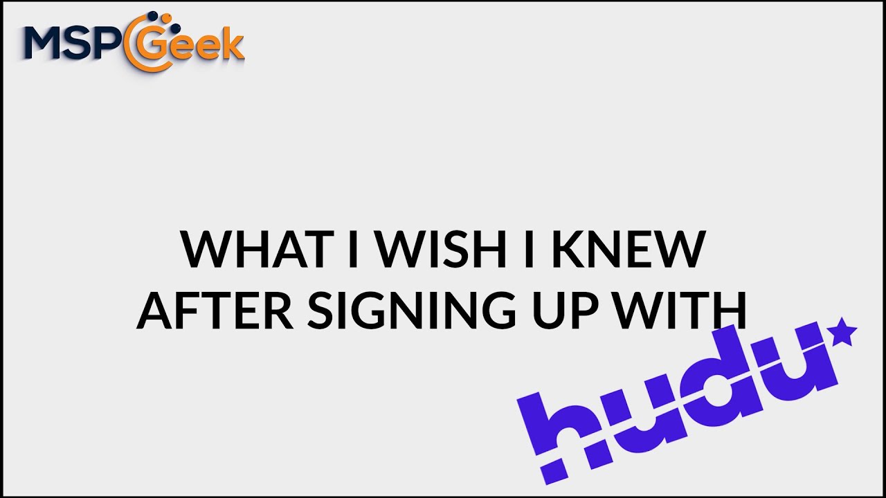 [GeekCast] [Ep2] What I Wish I Knew After Signing Up with HUDU