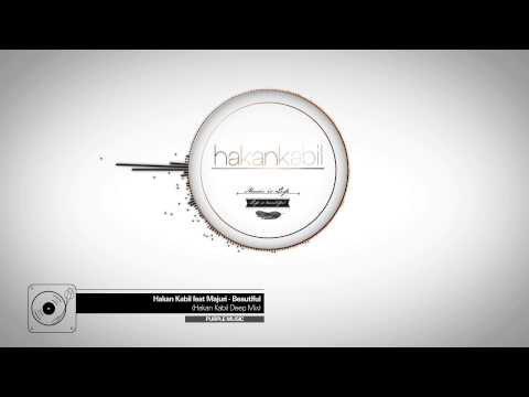 Hakan Kabil feat. Majuri - Beautiful (Hakan Kabil Deep Mix)