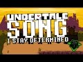 UNDERTALE SONG (I STAY DETERMINED) LYRIC ...