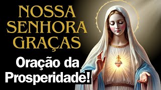 Nossa Senhora das Graças, Traz Prosperidade! Oração Poderosa Para Abundância e Bênçãos! 🙏✨