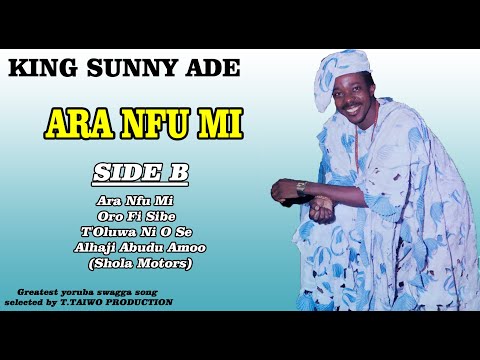 KING SUNNY ADE-ARA NFU MI (JUJU MUSIC OF THE 80'S ALBUM)