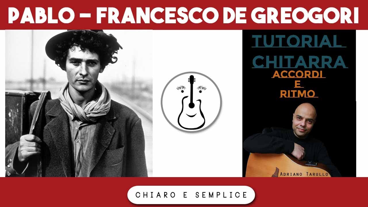 Pablo (Francesco De Gregori) - Tutorial chitarra accordi
