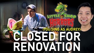 Closed For Renovation (Seymour Part Only - Karaoke) - Little Shop Of Horrors