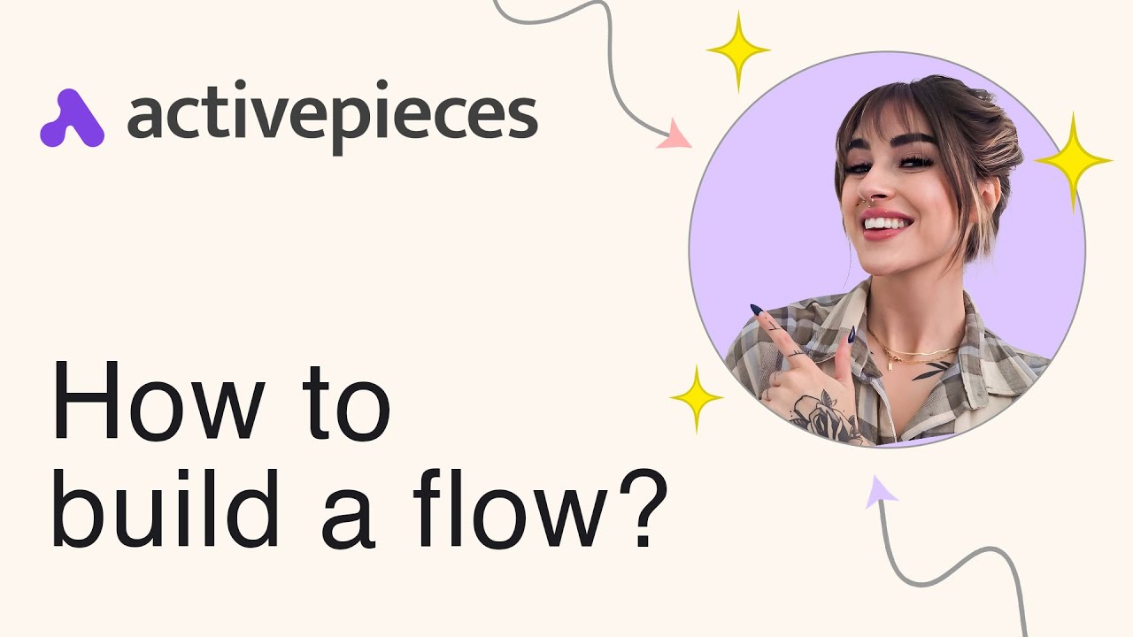 How To Build a Flow | Activepieces 101 Series