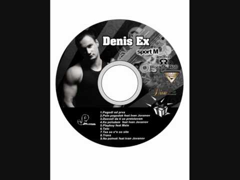 Denis Ex - Trans