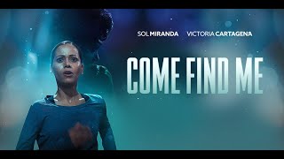 Come Find Me (2022) Video