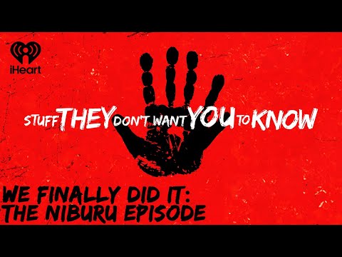 We Finally Did It: The Niburu Episode | STUFF THEY DON'T WANT YOU TO KNOW