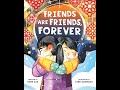 Friends Are Friends Forever Read Aloud