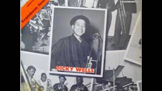 Dicky Wells  - Trombone Four in Hand ( Full Album )
