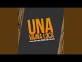 Una Vaina Loca (Remix)
