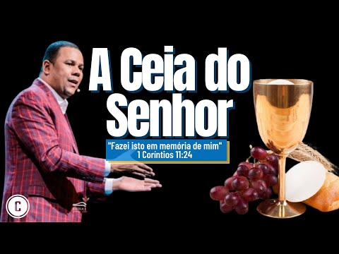Pr. Eduardo Reis| A Ceia do Senhor