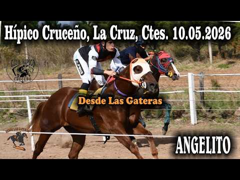 ANGELITO - HIPICO CRUCEÑO, LA CRUZ CORRIENTES, 10.05.2026