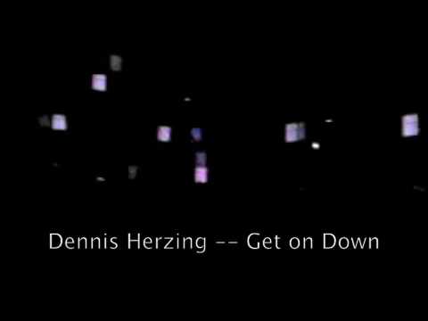Dennis Herzing & Cassique - Get on down