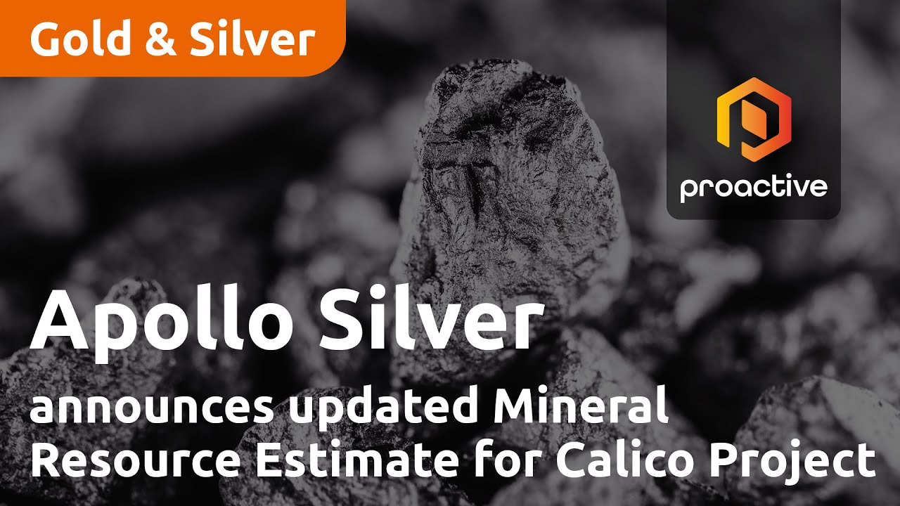 Apollo Silver announces updated Mineral Resource Estimate for Calico Project