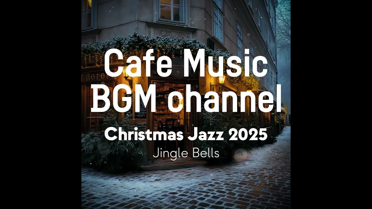 Cafe Music BGM channel - Jingle Bells (Official Music Video)