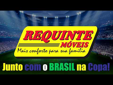 A REQUINTE MÓVEIS LANÇA A PROMOÇÃO DA COPA, REQUINTE MOVEIS, JUNTO COM O BRASIL NA  COPA.