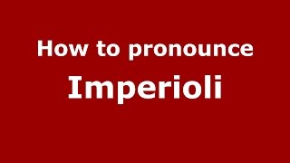 How to pronounce Imperioli