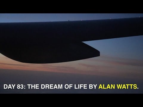 アラン・ワッツ人生の夢! (Alan Watts: The Dream of Life!)