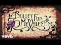 Bullet For My Valentine Hand Of Blood Official Audio