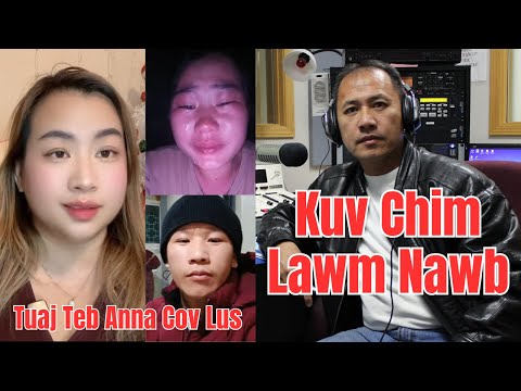 Kuv Chim Lawm Nawb - Tuaj Teb Anna Cov Lus
