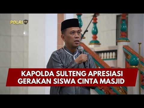 PRESISI UPDATE: KAPOLDA SULTENG APRESIASI GERAKAN SISWA CINTA MASJID 20/02/26 (19.30)
