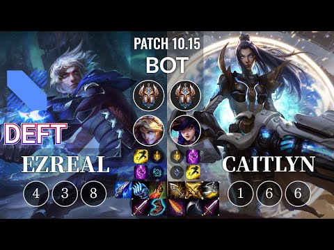 DRX Deft Ezreal vs Caitlyn Bot - KR Patch 10.15