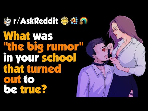 What Was "The BIG RUMOR" In Your High School ?