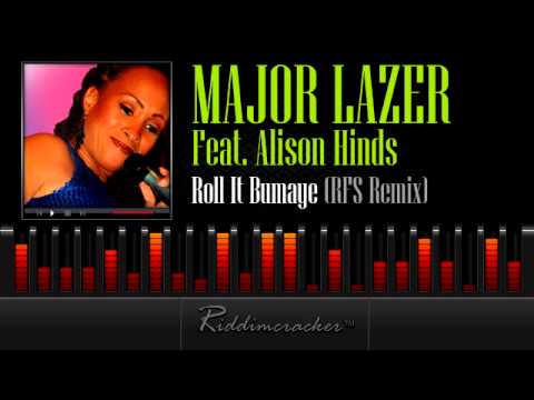 Major Lazer Feat. Alison Hinds - Roll It Bumaye (RFS Remix)