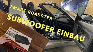 Smart Roadster | Pioneer TS-WX130EA (Subwoofer) Unboxing und Einbau
