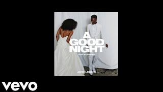 John Legend - A Good Night (Official Audio)