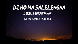 Download lagu Lirik & Terjemahan || Di Ho Ma Salelengna - Cover Lestari Hutasoit mp3