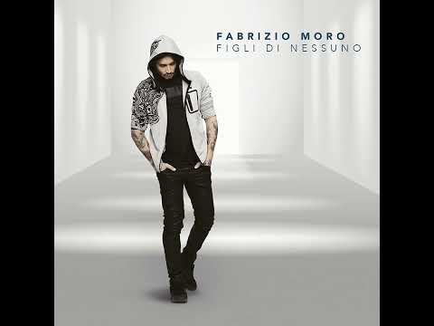 Fabrizio Moro - Figli di nessuno