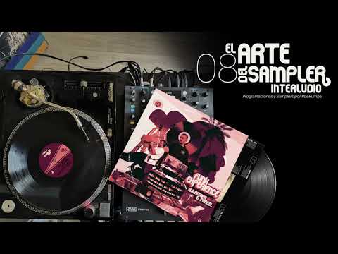 Video thumbnail for El Arte Del Sampler Interludio