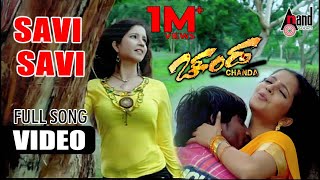 Chanda | Savi Savi | Kannada Video Song | Duniya Vijay