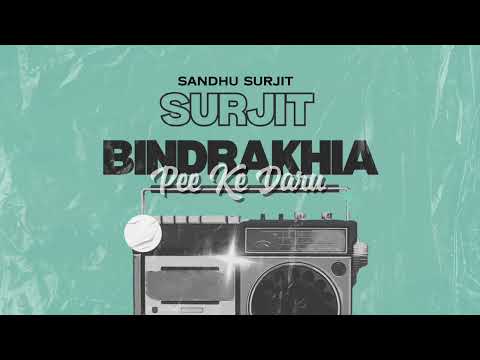 PEE KE DARU - SURJIT BINDRAKHIA | REMIX SONG | @OldUnfold