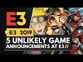 5 UNLIKELY GAME ANNOUNCEMENTS WE'D LOVE TO SEE AT E3