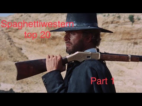My top 20 Spaghetti Westerns of all time (Part 1 of 2)
