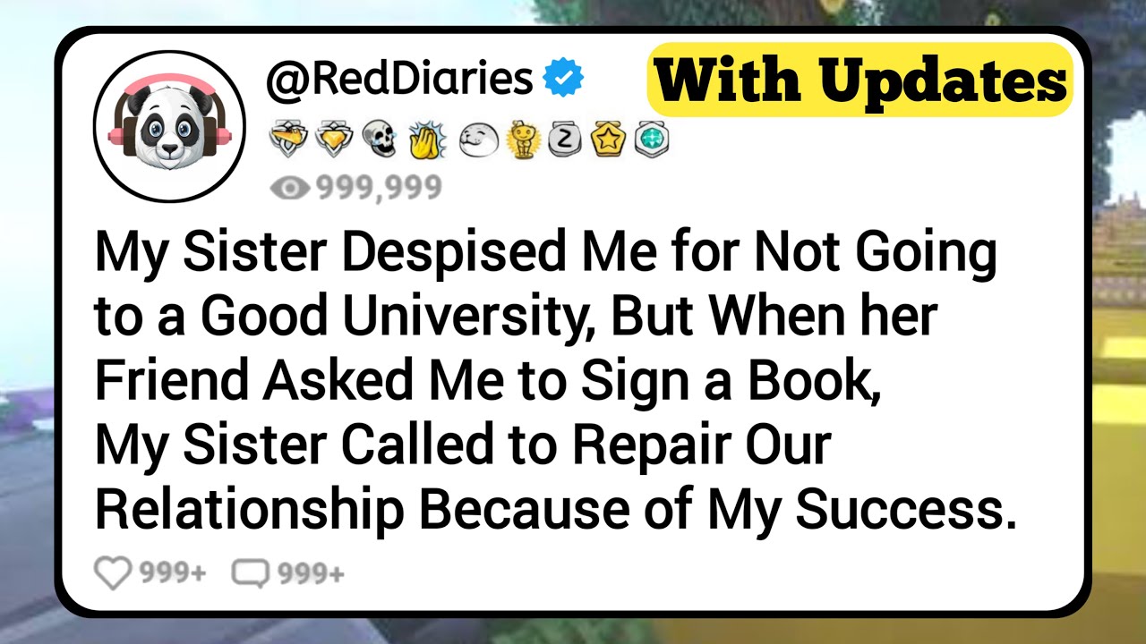 My Sister Despised Me for Not Going to a Good University, But When Her Friend Asked Me to Sign a ...