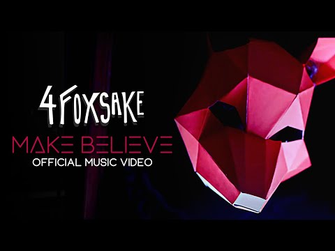4FOXSAKE - Make Believe (Official Music Video)