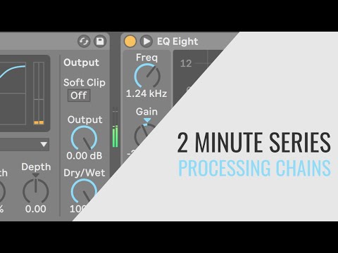 Processing Chains Explained