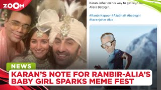 Karan Johar's post for Ranbir Kapoor, Alia Bhatt & their baby girl sparks a HILARIOUS meme fest