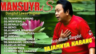 Download lagu Kumpulan Lagu Dangdut Lawas Terbaik Mansyur S  Full Nostalgia Original ✨ mp3