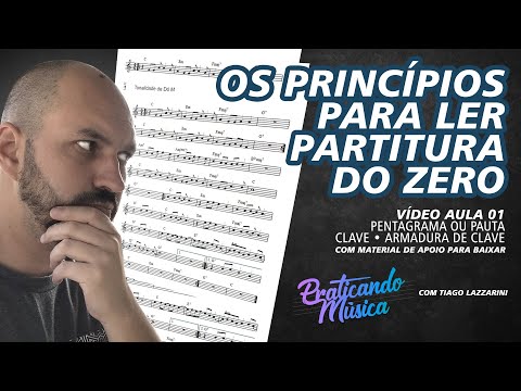 Os princípios para ler Partitura do ZERO | Video Aula 01