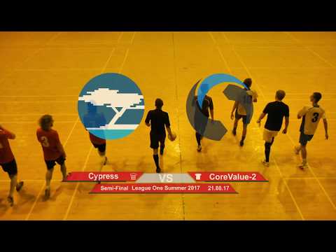 Cypress 2 - 1 CoreValue-2 (League One Summer 2017, Semi-Final 1st Leg Highlights)