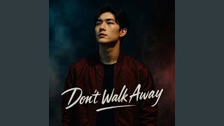 Download lagu Don’t Walk Away 제발 떠나지 마 (English Version) mp3