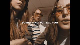 Haim - Something To Tell You