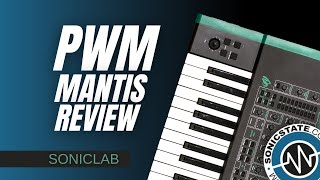 Video thumbnail for PWM Mantis Hybrid Synthesizer - SonicLAB Review by sonicstate