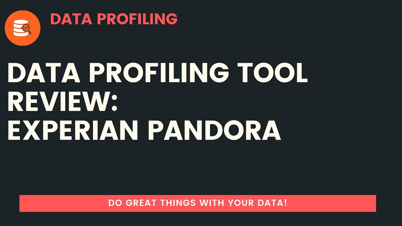 Data Profiling with Experian Pandora