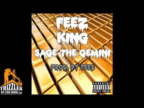 Feez ft. Sage The Gemini - King [Prod. Feez] [Thizzler.com]