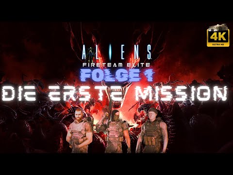 Aliens: Fireteam Elite Gameplay Deutsch #001 Die erste Mission